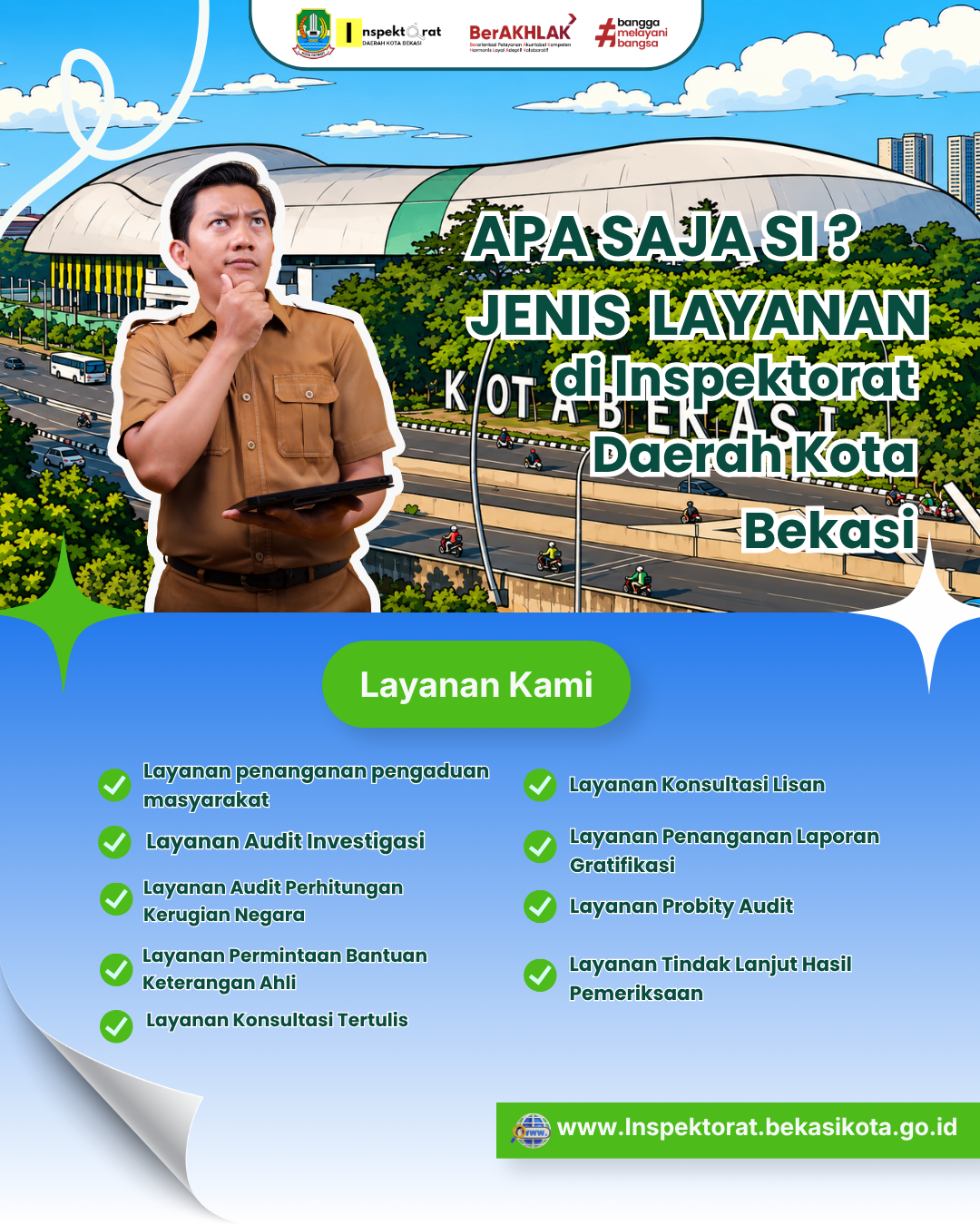 INSPEKTORAT DAERAH KOTA BEKASI HADIRKAN INFORMASI LAYANAN PENGAWASAN BAGI MASYARAKAT